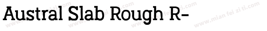 Austral Slab Rough R字体转换